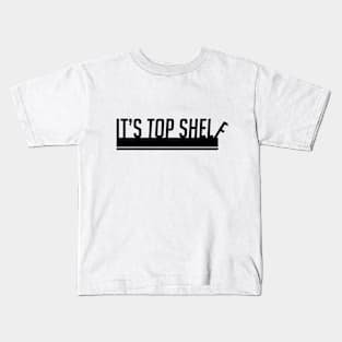 Top Shelf Kids T-Shirt